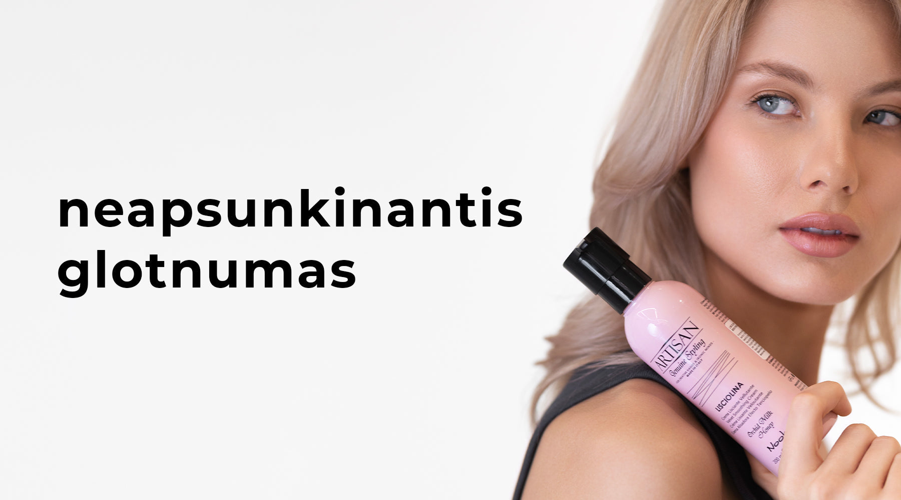 Glotnumo ABC: ploniems plaukams